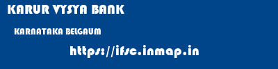 KARUR VYSYA BANK  KARNATAKA BELGAUM    ifsc code